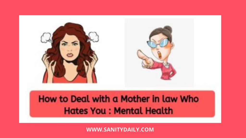 How to deal with a mother in a law who hates you