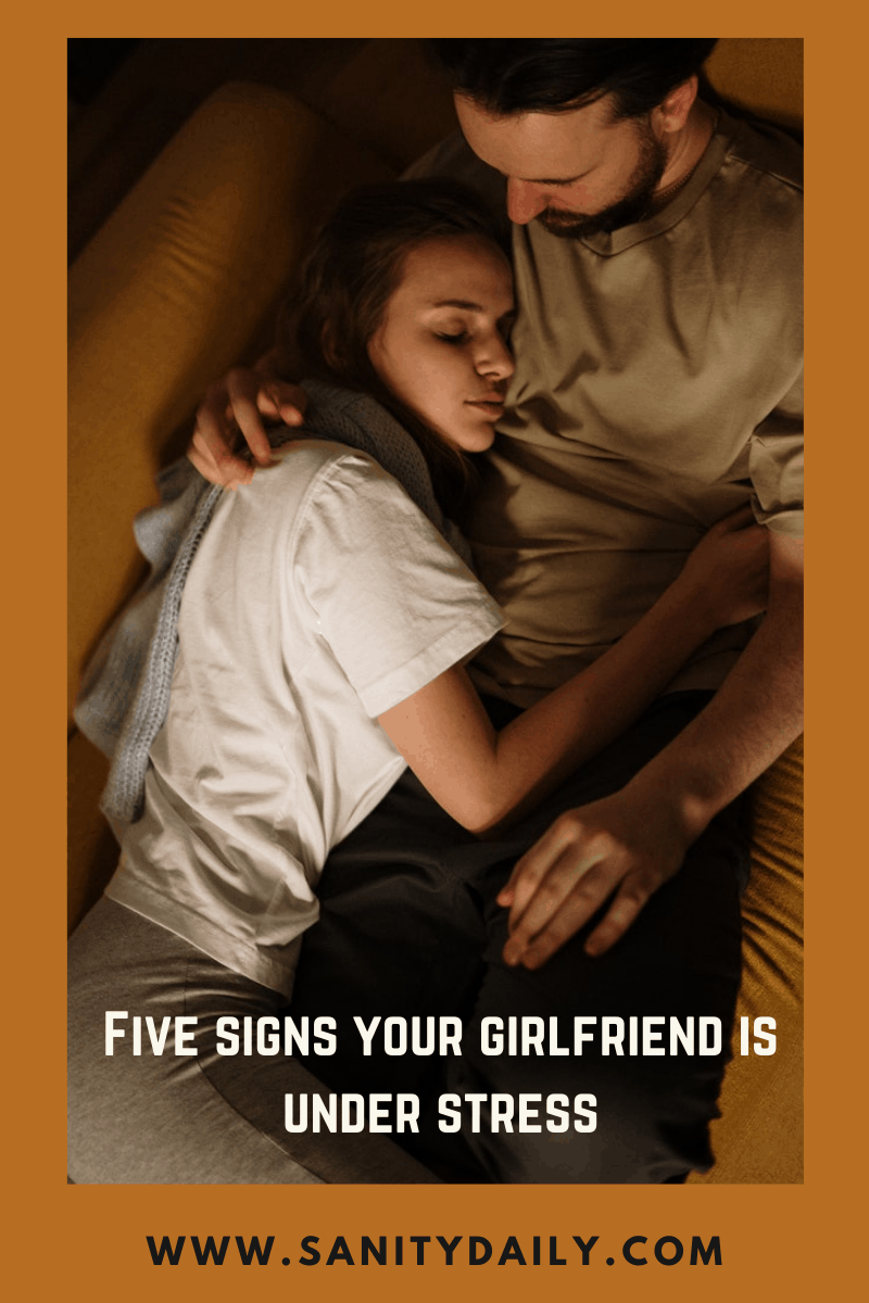 How to support your girlfriend under stress?