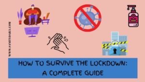 How to survive the lockdown