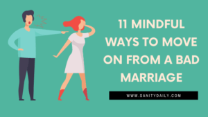 How to move on from a bad marriage