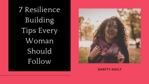 How to build resilience as a woman