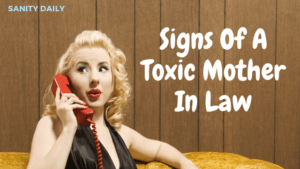 Signs of a toxic mother in law