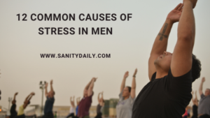 Common causes of stress in men