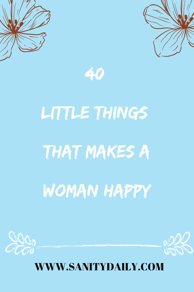 What makes a woman happy?