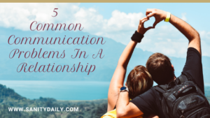 Common communication problems in a relationship