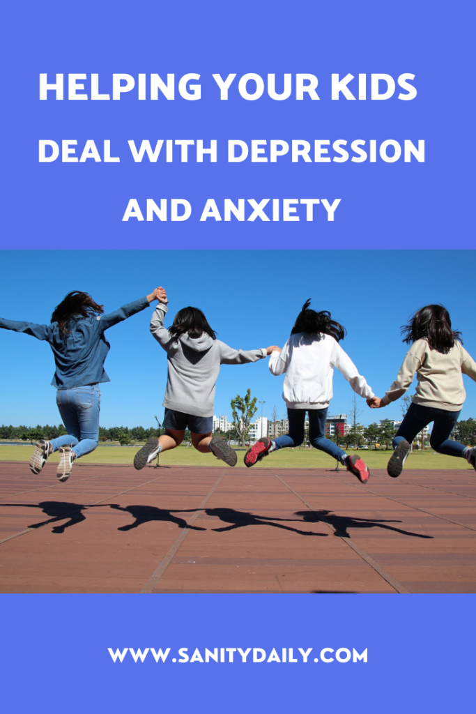 helping your kids deal with depression and anxiety