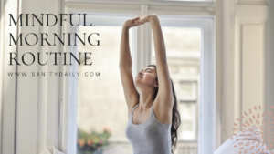 Mindful Morning Routine