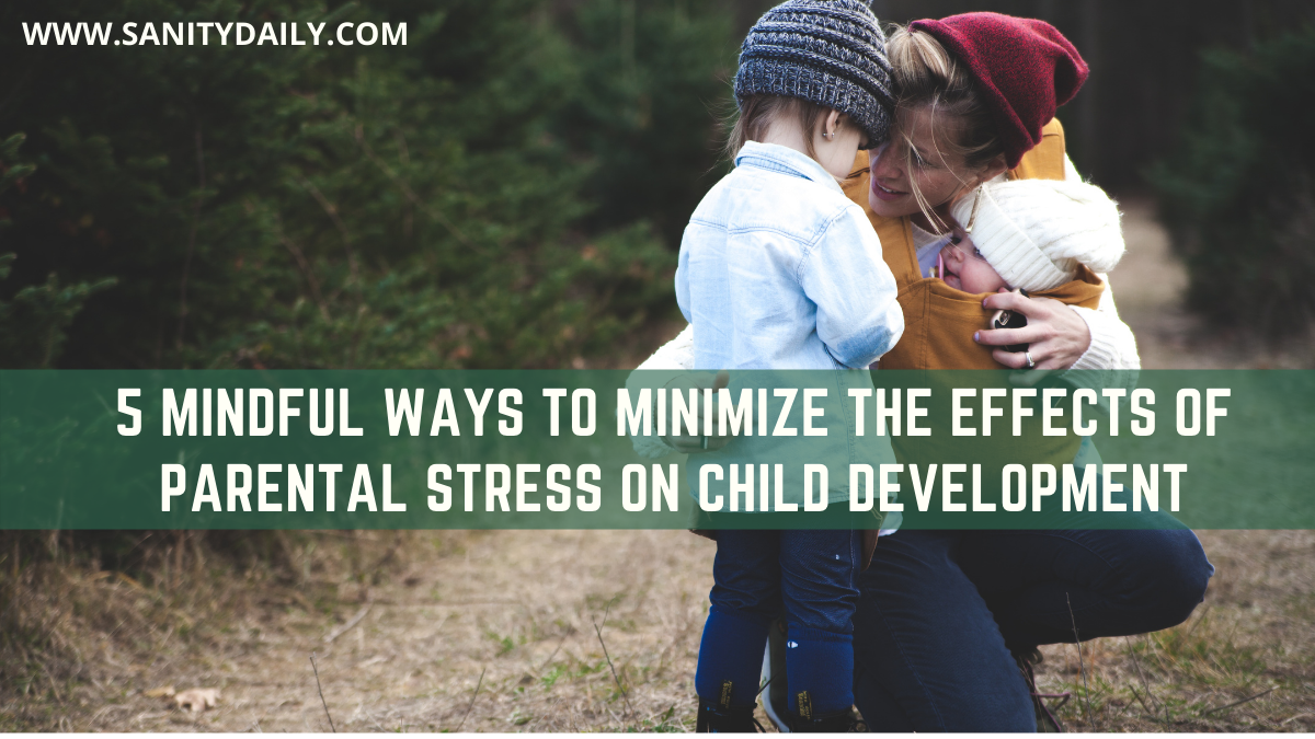 Effects of Parental Stress on Child Development