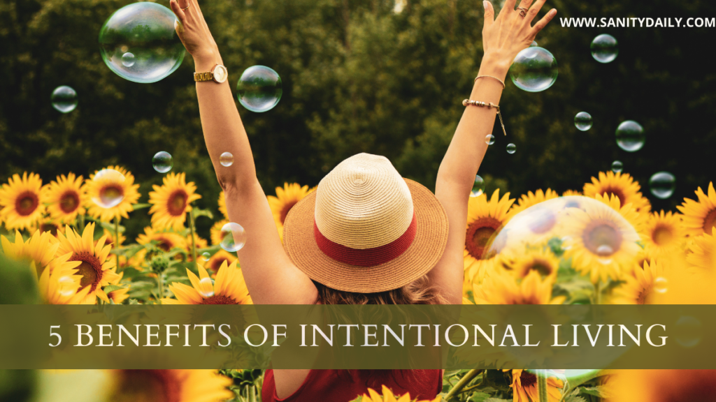 Benefits of Intentional Living