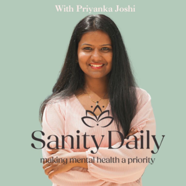 Sanity Daily – with Priyanka Joshi