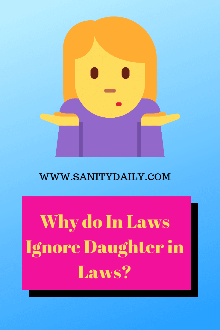  How to Deal with In Laws Who Ignore You