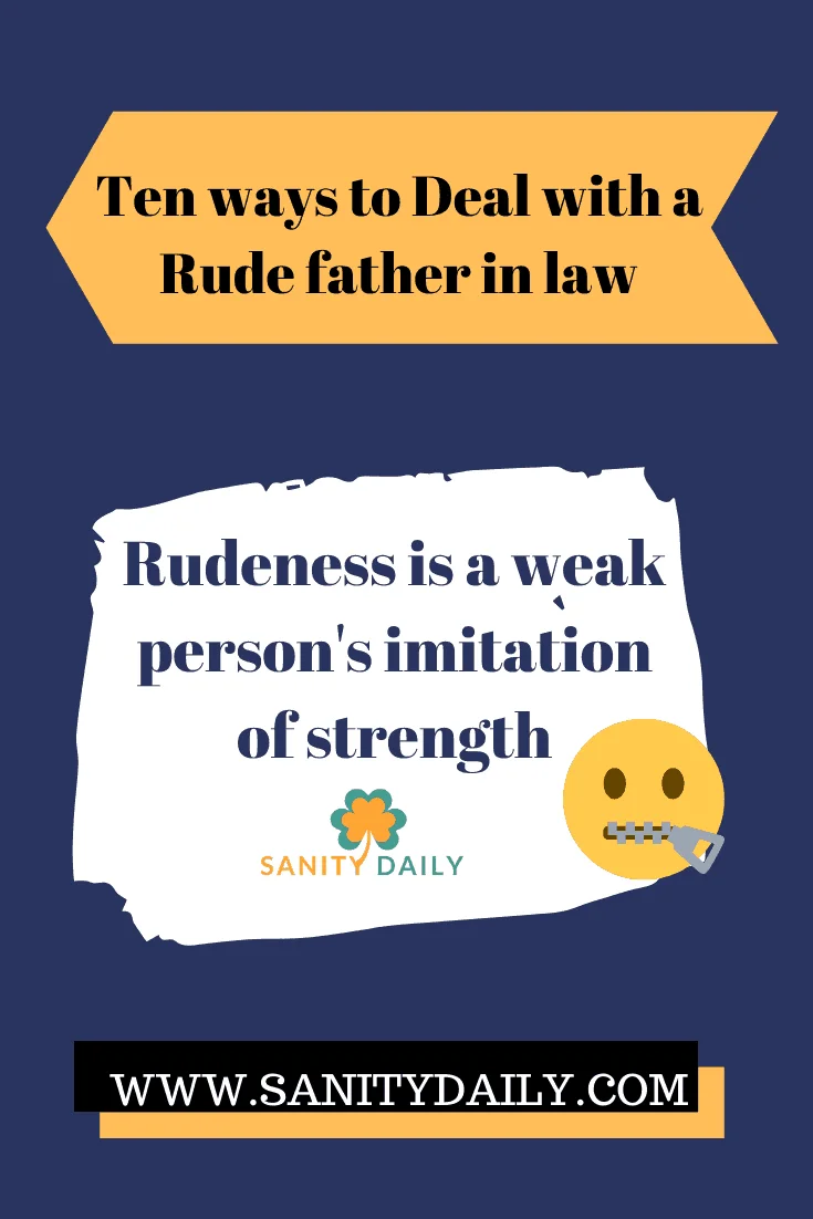 How to deal with rude father in law