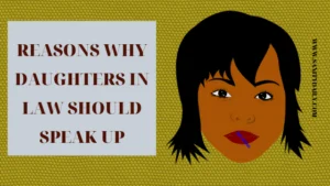 Reasons why daughters in law should speak up