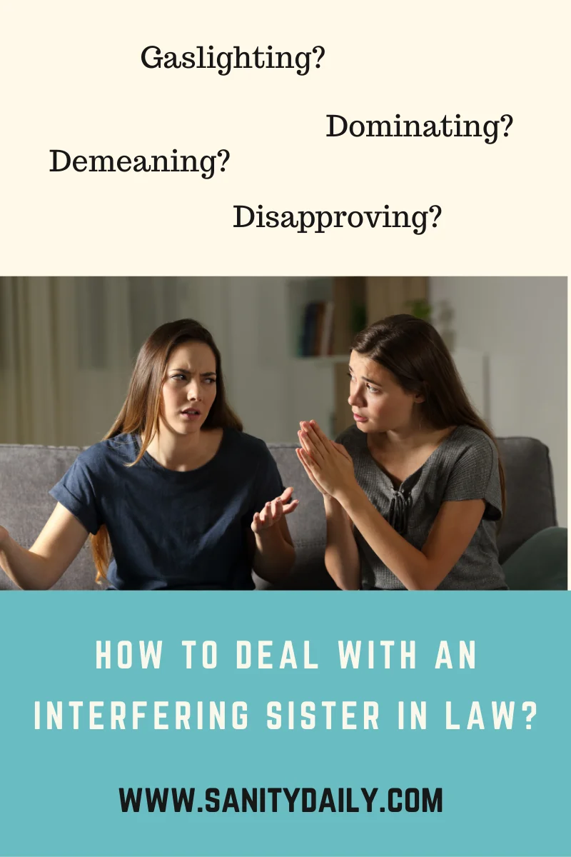 How to deal with interfering sister in law