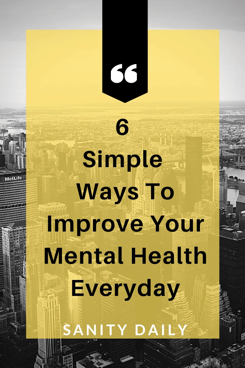 Ways To Improve Your Mental Health Ways To Improve Your Mental Health