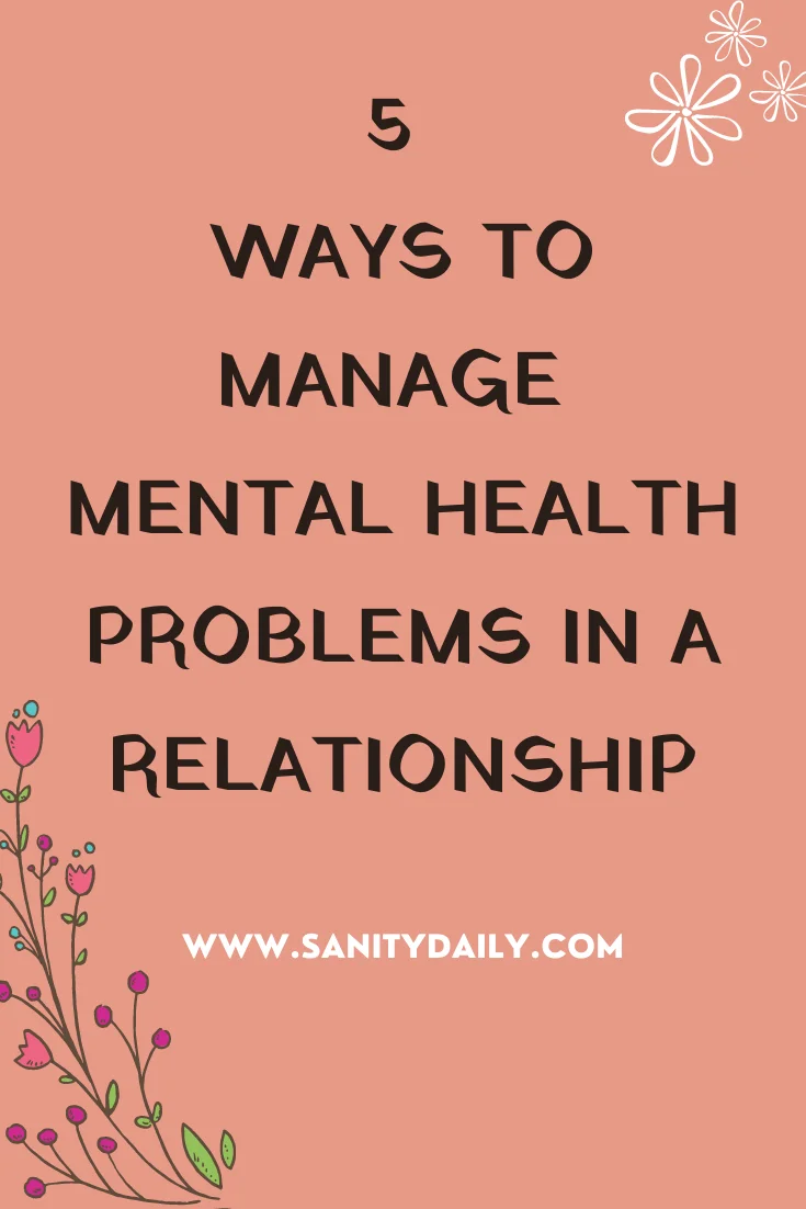 MANAGE MENTAL HEALTH PROBLEMS IN A RELATIONSHIP