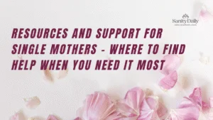 Resources and support for single mothers