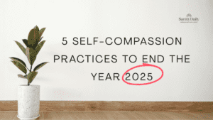 Self-Compassion Practices